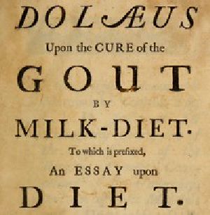 [Gutenberg 52947] • Dolæus upon the cure of the gout by milk-diet / To which is prefixed, an essay upon diet